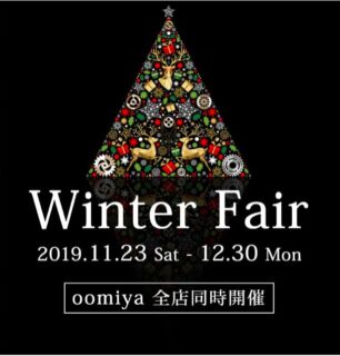ウィンターフェアスタート！ 〜12/30（月）〜Have a wonderful Christmas with oomiya〜