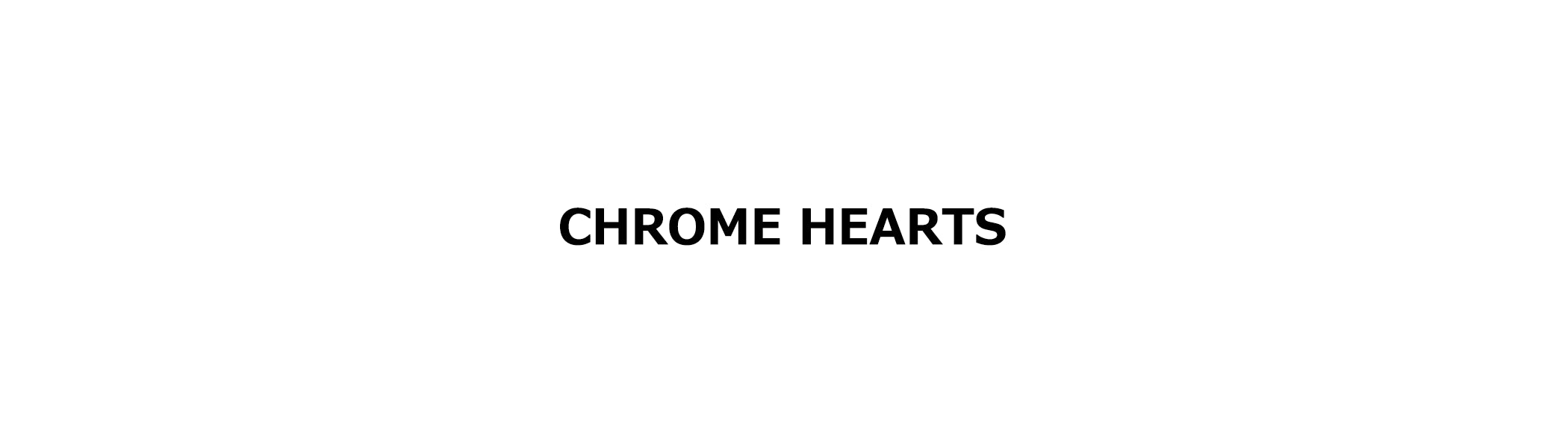 CHROME HEARTS